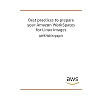 Best Practices to Prepare your Amazon WorkSpaces for Linux Images