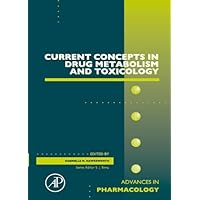 Current Concepts in Drug Metabolism and Toxicology (ISSN Book 63) Current Concepts in Drug Metabolism and Toxicology (ISSN Book 63) Kindle Hardcover
