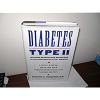 Diabetes Type II: Living a Long, Healthy Life Through Blood Sugar Normalization Diabetes Type II: Living a Long, Healthy Life Through Blood Sugar Normalization Hardcover