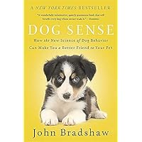 Dog Sense: How the New Science of Dog Behavior Can Make You A Better Friend to Your Pet Dog Sense: How the New Science of Dog Behavior Can Make You A Better Friend to Your Pet Paperback Audible Audiobook Kindle Hardcover Audio CD