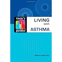 Teen's Guide to Living with Asthma (Teen's Guides) Teen's Guide to Living with Asthma (Teen's Guides) Hardcover