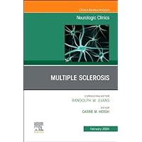 Multiple Sclerosis, An Issue of Neurologic Clinics (Volume 42-1) (The Clinics: Internal Medicine, Volume 42-1) Multiple Sclerosis, An Issue of Neurologic Clinics (Volume 42-1) (The Clinics: Internal Medicine, Volume 42-1) Hardcover Kindle