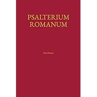 Psalterium Romanum: Pars Diurna (Latin Edition)