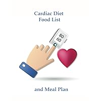 Cardiac Diet Food List and Meal Plan