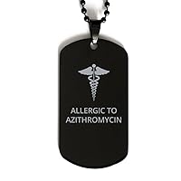 Medical Black Dog Tag, Allergic to Azithromycin Awareness, Medical Symbol, SOS Emergency Health Life Alert ID Engraved Stainless Steel Chain Necklace For Men Women Kids