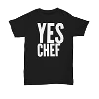 Yes Chef T Shirt, Gifts for Cook's, Funny Chef Shirt for Women or Men Unisex Tee