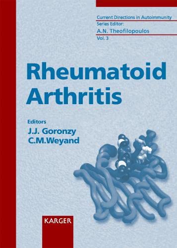 Rheumatoid Arthritis (Current Directions in Autoimmunity, Vol. 3)