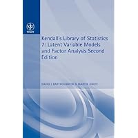 Latent Variable Models and Factor Analysis: Kendall's Library of Statistics 7 Latent Variable Models and Factor Analysis: Kendall's Library of Statistics 7 Hardcover Paperback