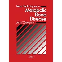 New Techniques in Metabolic Bone Disease New Techniques in Metabolic Bone Disease Kindle Hardcover Paperback