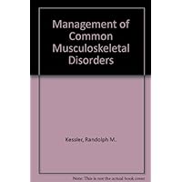Management of Common Musculoskeletal Disorders Management of Common Musculoskeletal Disorders Paperback Mass Market Paperback