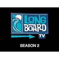 Long Board TV - Season 2