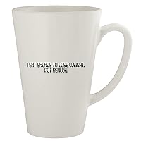 I Eat Salads To Lose Weight. Not Really! - Ceramic 17oz Latte Coffee Mug, White