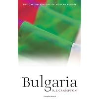 Bulgaria (Oxford History of Modern Europe) Bulgaria (Oxford History of Modern Europe) Kindle Hardcover Paperback