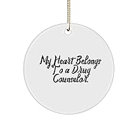 My Heart Belongs to a Drug Counselor. Circle Ornament, Drug Counselor , Fancy Gifts for Drug Counselor