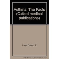 Asthma: The Facts (The ^AFacts Series) Asthma: The Facts (The ^AFacts Series) Hardcover Paperback