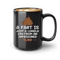 Fart Sarcastic Jokes Coffee Mug 15oz Black -A fart is - Dad Farts Sarcastic Gag Sarcasm Adult Rude Saying Papa