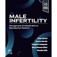 Male Infertility: Management of Infertile Men in Reproductive Medicine Male Infertility: Management of Infertile Men in Reproductive Medicine Paperback Kindle