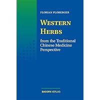 Western Herbs from the Traditional Chinese Medicine Perspective