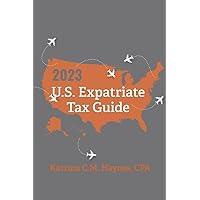 2023 U.S. Expatriate Tax Guide