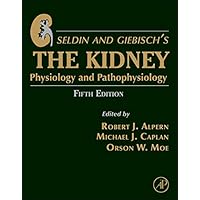 Seldin and Giebisch's The Kidney: Physiology and Pathophysiology Seldin and Giebisch's The Kidney: Physiology and Pathophysiology Hardcover Kindle