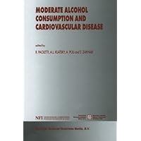 Moderate Alcohol Consumption and Cardiovascular Disease (Medical Science Symposia Series) (2000-09-30)