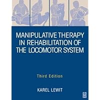 Manipulative Therapy in Rehabilitation Locomotor System Manipulative Therapy in Rehabilitation Locomotor System Paperback