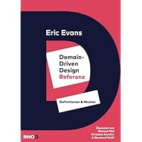 Domain-driven Design Referenz: Definitionen & Muster (German Edition) Domain-driven Design Referenz: Definitionen & Muster (German Edition) Paperback