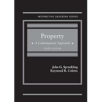 Property: A Contemporary Approach (Interactive Casebook Series) Property: A Contemporary Approach (Interactive Casebook Series) Hardcover