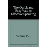 The Quick and Easy Way to Effective Speaking The Quick and Easy Way to Effective Speaking Kindle Mass Market Paperback Paperback Hardcover