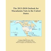 The 2013-2018 Outlook for Macadamia Nuts in the United States