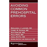 Avoiding Common Prehospital Errors Avoiding Common Prehospital Errors Paperback Kindle