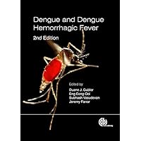 Dengue and Dengue Hemorrhagic Fever, 2nd Edition Dengue and Dengue Hemorrhagic Fever, 2nd Edition Kindle Hardcover Paperback