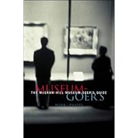 The McGraw-Hill Museum-Goer's Guide The McGraw-Hill Museum-Goer's Guide Paperback
