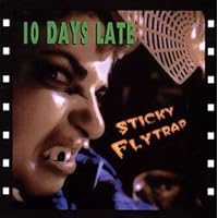 Sticky Flytrap by 10 Days Late (1997-01-01) Sticky Flytrap by 10 Days Late (1997-01-01) Audio CD