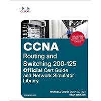 CCNA Routing and Switching 200-125: Official Cert Guide and Network Simulator Library CCNA Routing and Switching 200-125: Official Cert Guide and Network Simulator Library Hardcover