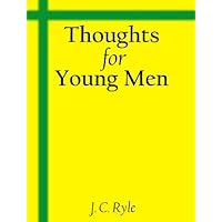 Thoughts For Young Men Thoughts For Young Men Kindle Hardcover Audible Audiobook Paperback Audio CD