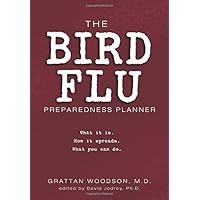 The Bird Flu: Preparedness Planner The Bird Flu: Preparedness Planner Paperback