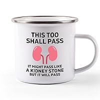 Kidney Stone Survivor Camper Mug 12oz - This Too Shall Pass - Kidney Stone Survivor Kidney Donor Gifts Recovery Gift Get Well Soon Gifts