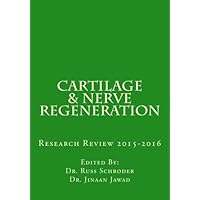 Cartilage & Nerve Regeneration: Research Review 2015-2016