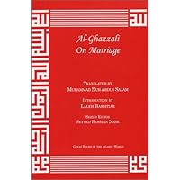 Al-Ghazzali On Marriage (Alchemy of Happiness) Al-Ghazzali On Marriage (Alchemy of Happiness) Paperback