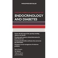 Oxford American Handbook of Endocrinology and Diabetes (Oxford American Handbooks of Medicine) Oxford American Handbook of Endocrinology and Diabetes (Oxford American Handbooks of Medicine) Kindle Paperback