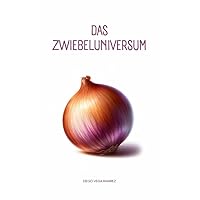 Das Zwiebeluniversum (German Edition)