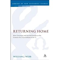 Returning Home (Journal for the Study of the New Testament Supplement) Returning Home (Journal for the Study of the New Testament Supplement) Hardcover