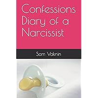 Confessions Diary of a Narcissist Confessions Diary of a Narcissist Paperback Kindle