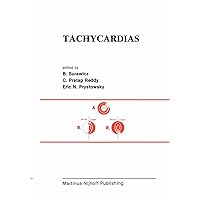 Tachycardias (Developments in Cardiovascular Medicine Book 28) Tachycardias (Developments in Cardiovascular Medicine Book 28) Kindle Hardcover Paperback