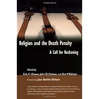 Religion and the Death Penalty: A Call for Reckoning (The Eerdmans Religion, Ethics, and Public Life Series) Religion and the Death Penalty: A Call for Reckoning (The Eerdmans Religion, Ethics, and Public Life Series) Kindle Paperback