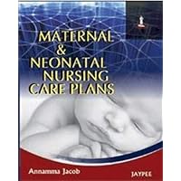 Maternal and Neonatal Nursing Care Plans Maternal and Neonatal Nursing Care Plans Paperback