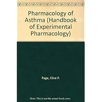 Pharmacology of Asthma (Handbook of Experimental Pharmacology) Pharmacology of Asthma (Handbook of Experimental Pharmacology) Hardcover Paperback