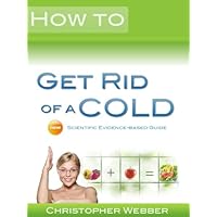 How to get rid of a cold How to get rid of a cold Kindle