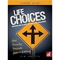 Life Choices Student Guide (To Save A Life) Life Choices Student Guide (To Save A Life) Paperback
